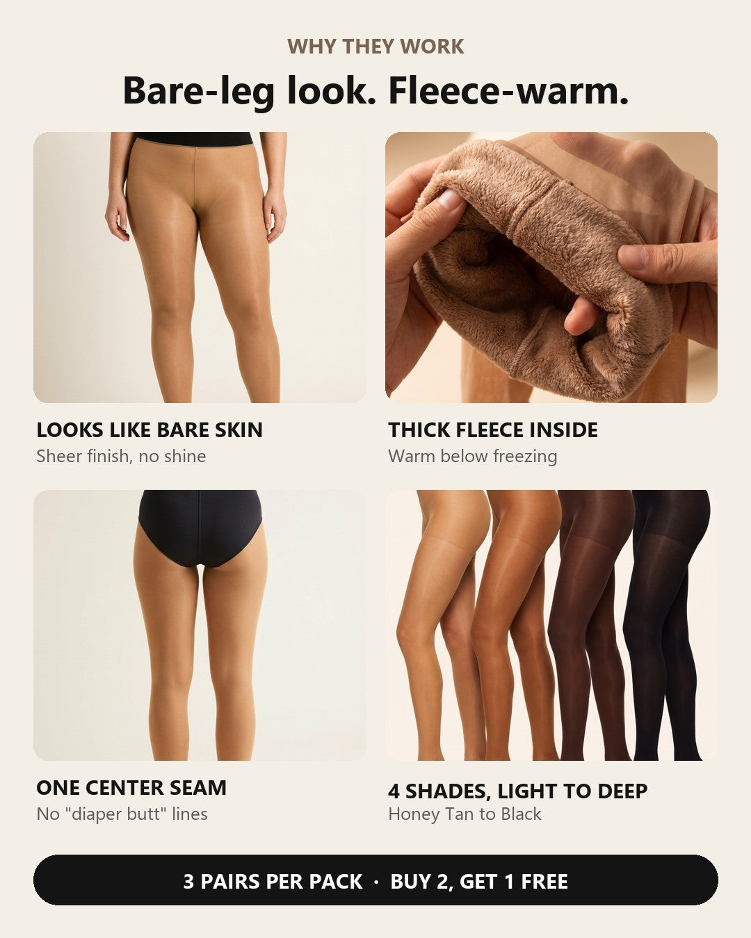 Why they work: looks like bare skin, thick fleece inside, one center seam, 4 shades. 3 pairs per pack, buy 2 get 1 free
